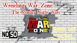 Wrestling War Zone: The Monday Night Wars #126 – WWF In Your House Revenge of the Taker 1997